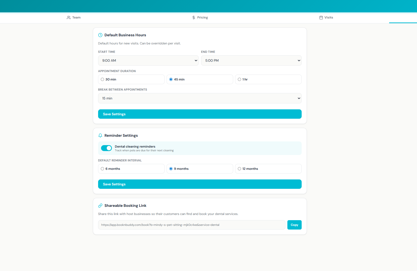 Dental Hub Settings tab with Default Business Hours (start 9 AM, end 5 PM, 45 min appointment duration, 15 min break), Reminder Settings (Dental cleaning reminders toggle on with 9 months interval selected from 6/9/12 options), and a Shareable Booking Link field with a copy button