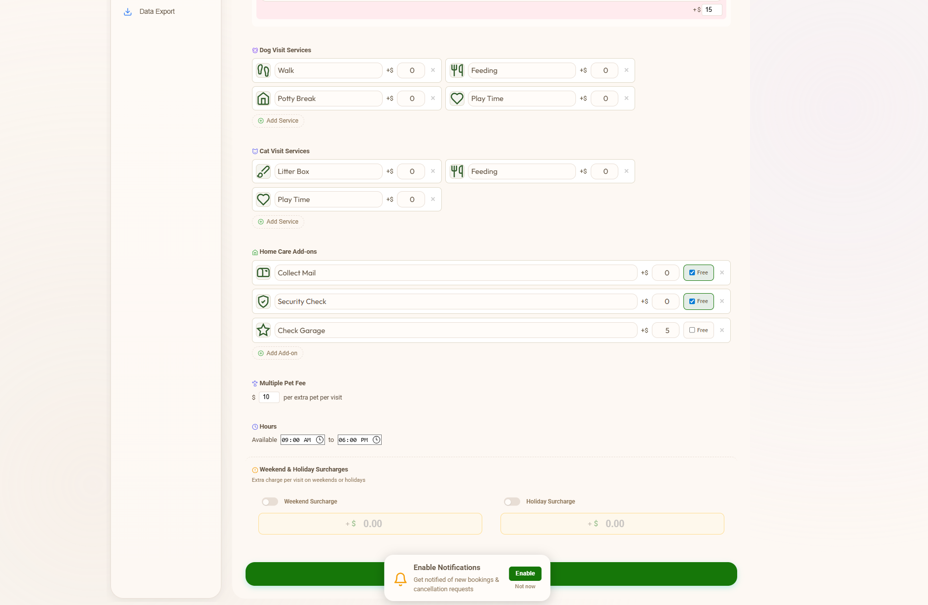 Admin services config showing three editable catalogs — Dog Visit Services with Walk Feeding Potty Break Play Time, Cat Visit Services with Litter Box Feeding Play Time, and Home Visit Add-ons with Collect Mail and Security Check both marked Free and Check Garage with a price field, plus Multiple Pet Fee and Weekend and Holiday Surcharge controls underneath